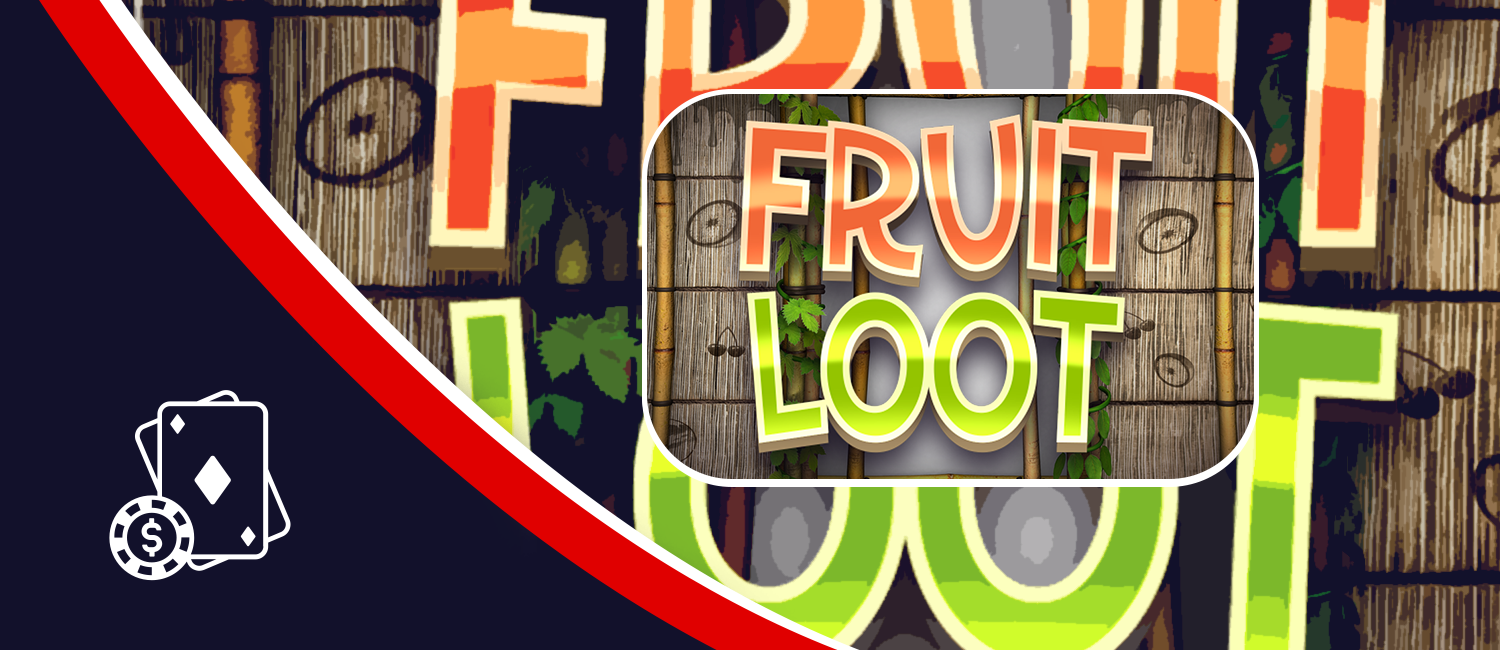 Fruit Loot Slot at NitroBetting: How to play and win