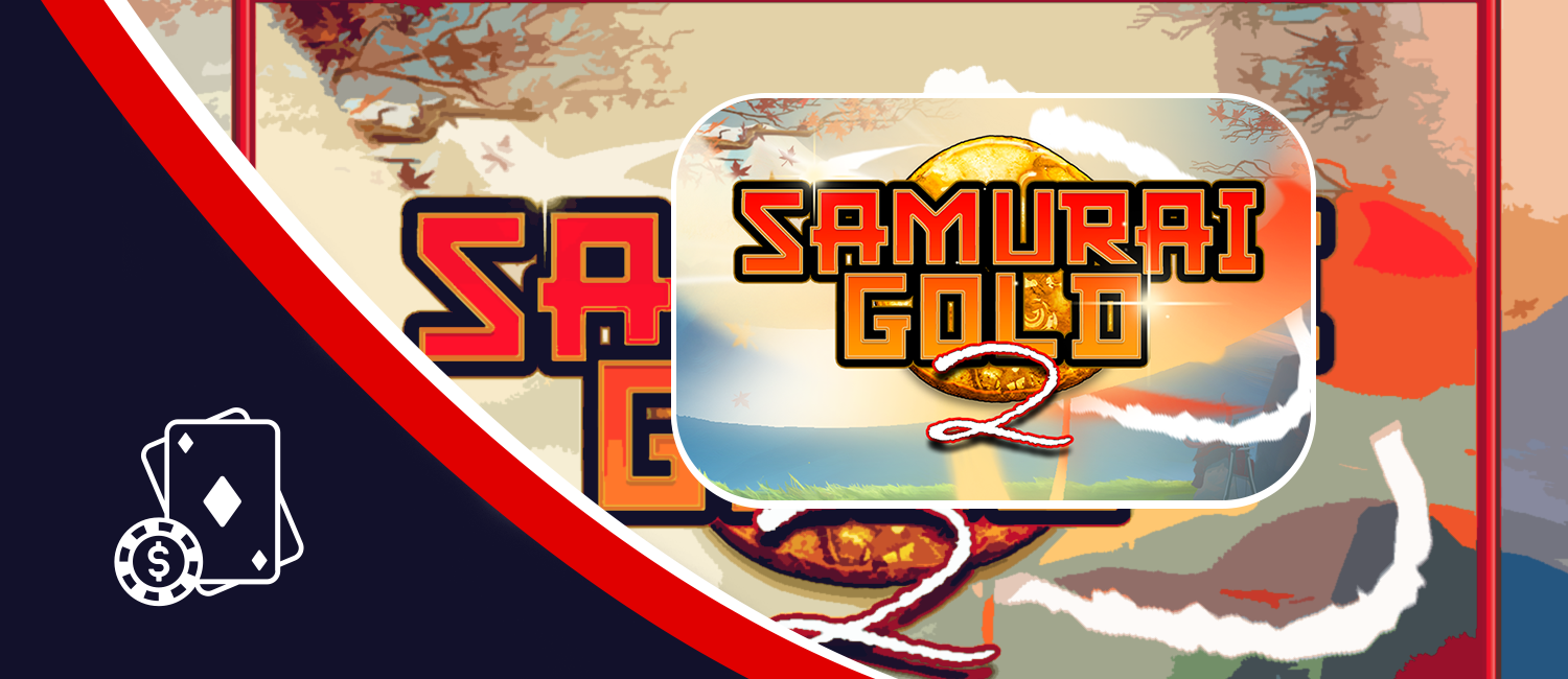 Samurai Gold 2 slot at NitroBetting: How to play and win