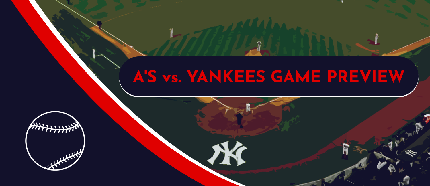 Athletics vs. Yankees MLB Odds, Analysis and Pick - June 18th, 2021