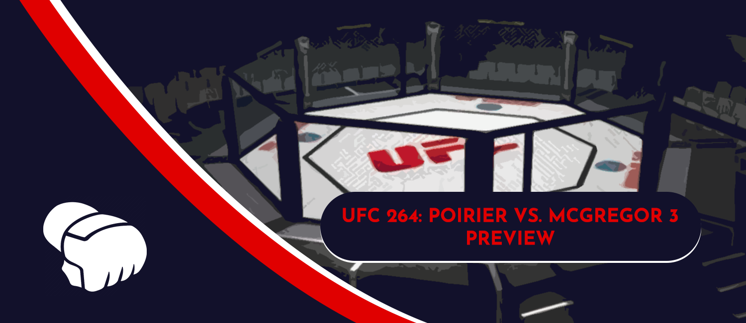Poirier vs. McGregor 3 UFC 264 Odds and Preview